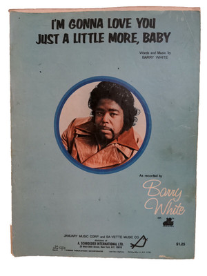 I'm Gonna Love You Just A Little More Baby Sheet Music Barry White          F1AK