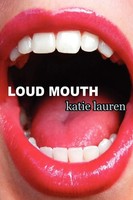 Katie Lauren | Loud Mouth | Taschenbuch | Englisch (2009) | [.]