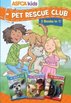 ASPCA kids: Pet Rescue Club Collection: Books 1- 3 - Paperback - VERY GOOD