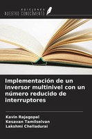 Kavin Rajagopal (U. A.) | ImplementacióN De Un Inversor Multinivel Con Un...
