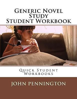 Quick Study Workbook Quick Student Workbooks Ser.: Generic Novel Study Student Workbook ...