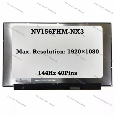 NV156FHM-NX3 15.6'' FHD 144Hz 45% NTSC IPS LCD Screen Replacement Panel 40 Pins