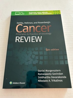 DeVita, Hellman, and Rosenberg's Cancer: Principles and Practice of Oncology by