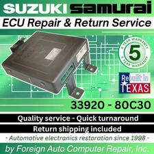 33920 - 80C30 Suzuki Samurai 80C30 ECU Repair Service w/ 5 year warranty
