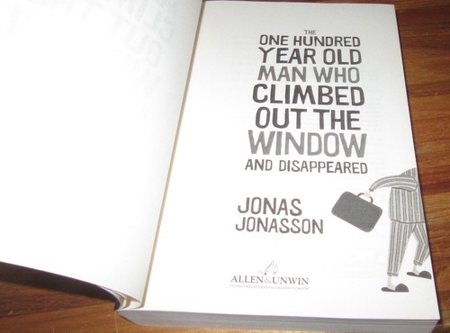 The One Hundred-Old Man Who Climbed Out .. ~ Jonas Jonasson sc NUEVO en MELB - Imagen 7 de 11