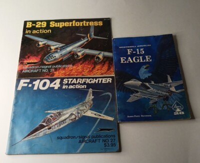 B-29 Superfortress In Action F-104 Starfighter In Action F-15 Eagle Aero Series