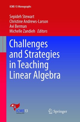 Challenges and Strategies in Teaching Linear Algebra Sepideh Stewart