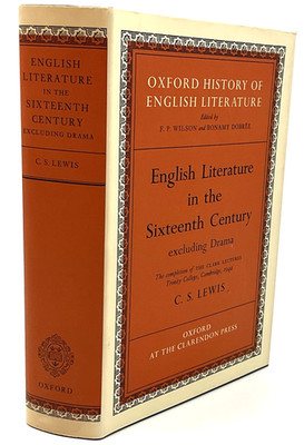 Oxford English Literature In The Sixteenth Century Excluding Drama C. S. Lewis