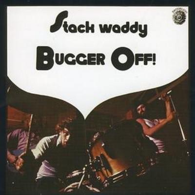 Stack Waddy : Bugger Off! CD (2007) Value Guaranteed from eBay s biggest seller!
