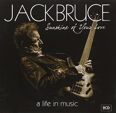 Sunshine Of Your Love: A Life In Music [2 CD] - Jack Bruce CD OZCG The Cheap