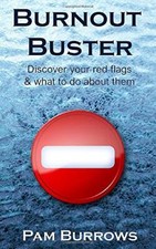 Burnout Buster: Discover your Red Flags and what to do about the