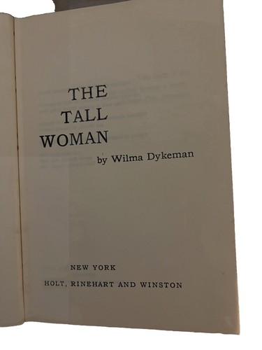 The Tall Woman, by Wilma Dykeman, Hardcover 1962 First Edition Third Printing - Foto 6 di 7