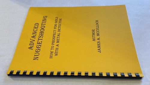 Advanced Nuggetshooting How to Prospect for Gold by James McCulloch, NEW - Imagen 2 de 8