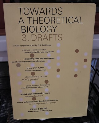 Towards a Theoretical Biology: Drafts Vol. 3 C. H. Waddington, Ed.  HC w/DJ