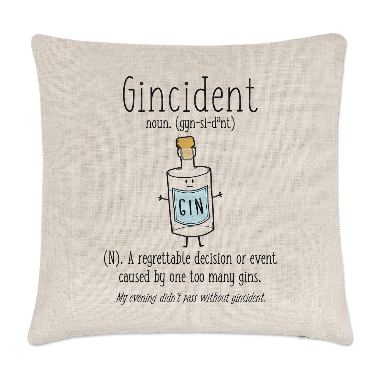Gincident Definition Linen Cushion Cover Pillow - Funny Gin Lover Incident Drunk