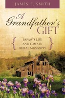 James E. Smith Sr. | A Grandfather's Gift | Taschenbuch | Englisch (2009)
