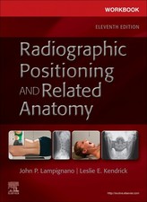 Workbook for Radiographic Positioning and Rel...