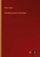 William Hanna | The Resurrection Of The Dead | Taschenbuch | Englisch (2023)