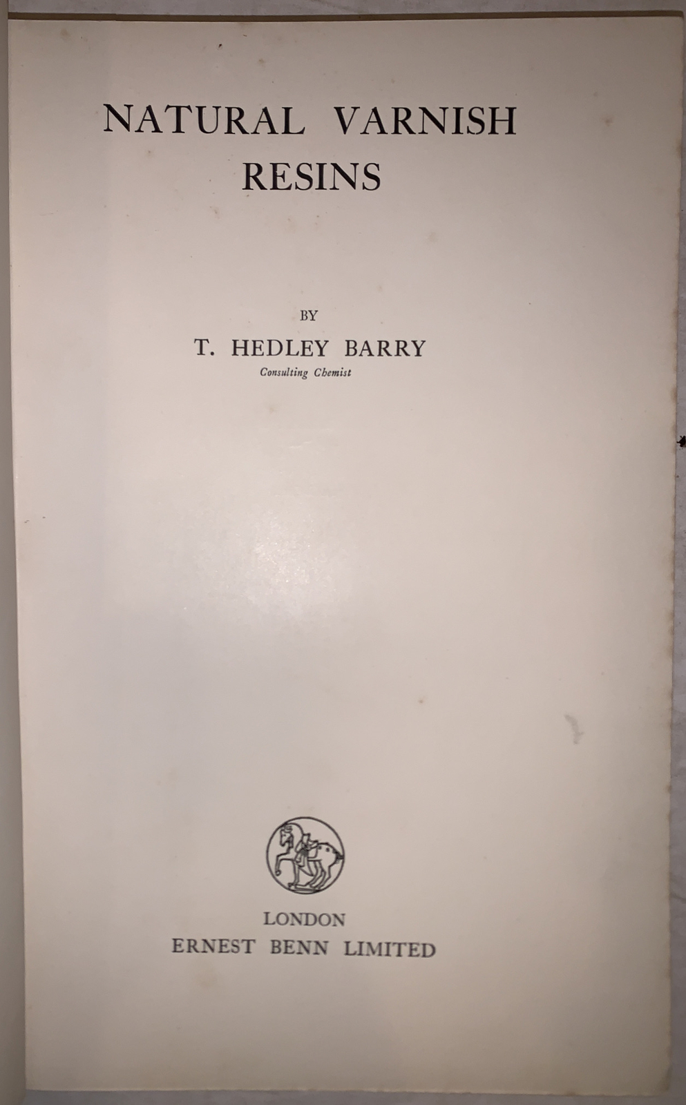 NATURAL VARNISH RESINS, by T HEDLEY BARRY, 1932, FIRST EDITION, WOOD