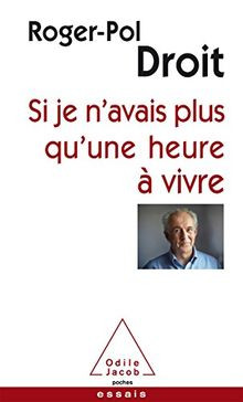 Si je navais plus quune heure à vivre von Droit, ... | Buch | Zustand sehr gut