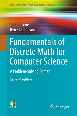 Fundamentals of Discrete Math for Computer Science A Problem-Solving Primer Buch