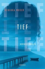 Tief, Rebekka Moser