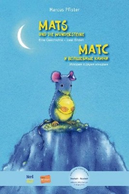 Mats und die Wundersteine. Kinderbuch Deutsch-Russisch mit MP3-Hörbuch zum Herun