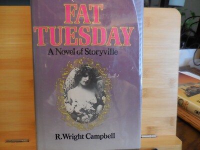 Campbell, R. Wright - Fat Tuesday - Signed - 1st Edition - F/F