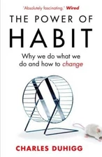 The Power of Habit - Paperback By Charles Duhigg - GOOD