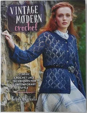 Interweave Vintage Modern Crochet Robyn Chachula Pattern Book