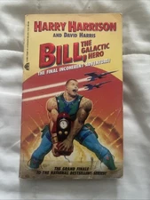 Bill, the Galactic Hero The Final Incoherent Adventure! 
