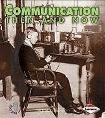 Communication Then and Now Paperback Robin Nelson