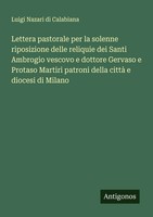 Luigi Nazari Di Calabiana | Lettera Pastorale Per La Solenne Riposizione...