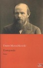 Dostojewski von Dmitri Mereschkowski (2012, Taschenbuch)