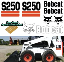 Bobcat S250 S 250 Skid Steer Set Vinyl Decal Sticker 7 PC SET + DECAL APPLICATOR