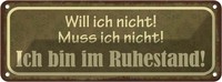 Blechschild 10X27 Cm Bin Im Ruhestand Muss Ich Nicht Spruch Zitat Deko Geschenk