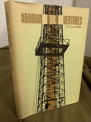#ad Arabian Oil Ventures by H. St. John Philby HCDJ Capital City Press 1964 $49.90