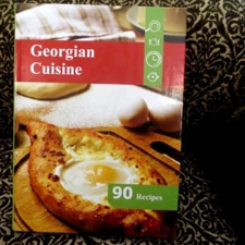 Georgian Cuisine- 90 Recipes; ქართული სამზარეულო Caucasus Kitchen Food Cookbook