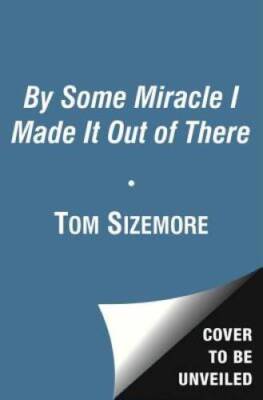 By Some Miracle I Made It Out of There: A Memoir - Hardcover - GOOD