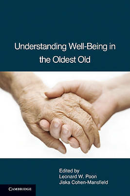 Understanding Well-Being in the Oldest Old Poon Cohen-Mansfield Paperback