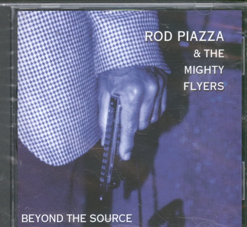 Rod Piazza and the Mighty Flyers Beyond the Source CD UK Cooking Vinyl 2002