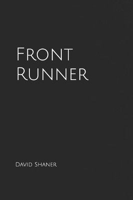 Front Runner By David Shaner - New Copy - 9798341376915
