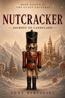 Nutcracker | Journey To Candyland | Tony Bertauski | Taschenbuch | Englisch