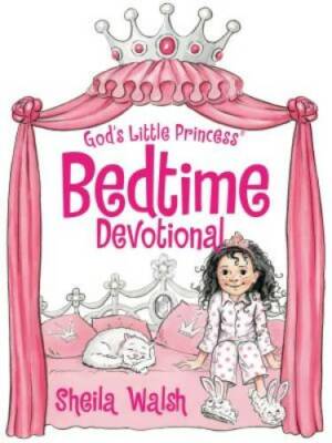God's Little Princess Bedtime Devotional - Hardcover By Walsh, Sheila - GOOD