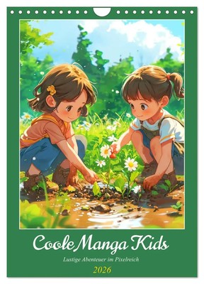 Rose Hurley | Coole Manga Kids. Lustige Abenteuer im Pixelreich (Wandkalender...