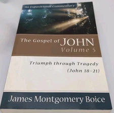 The Gospel of John Vol. 5 Expositional Commentary) - James Montgomery Boice PB