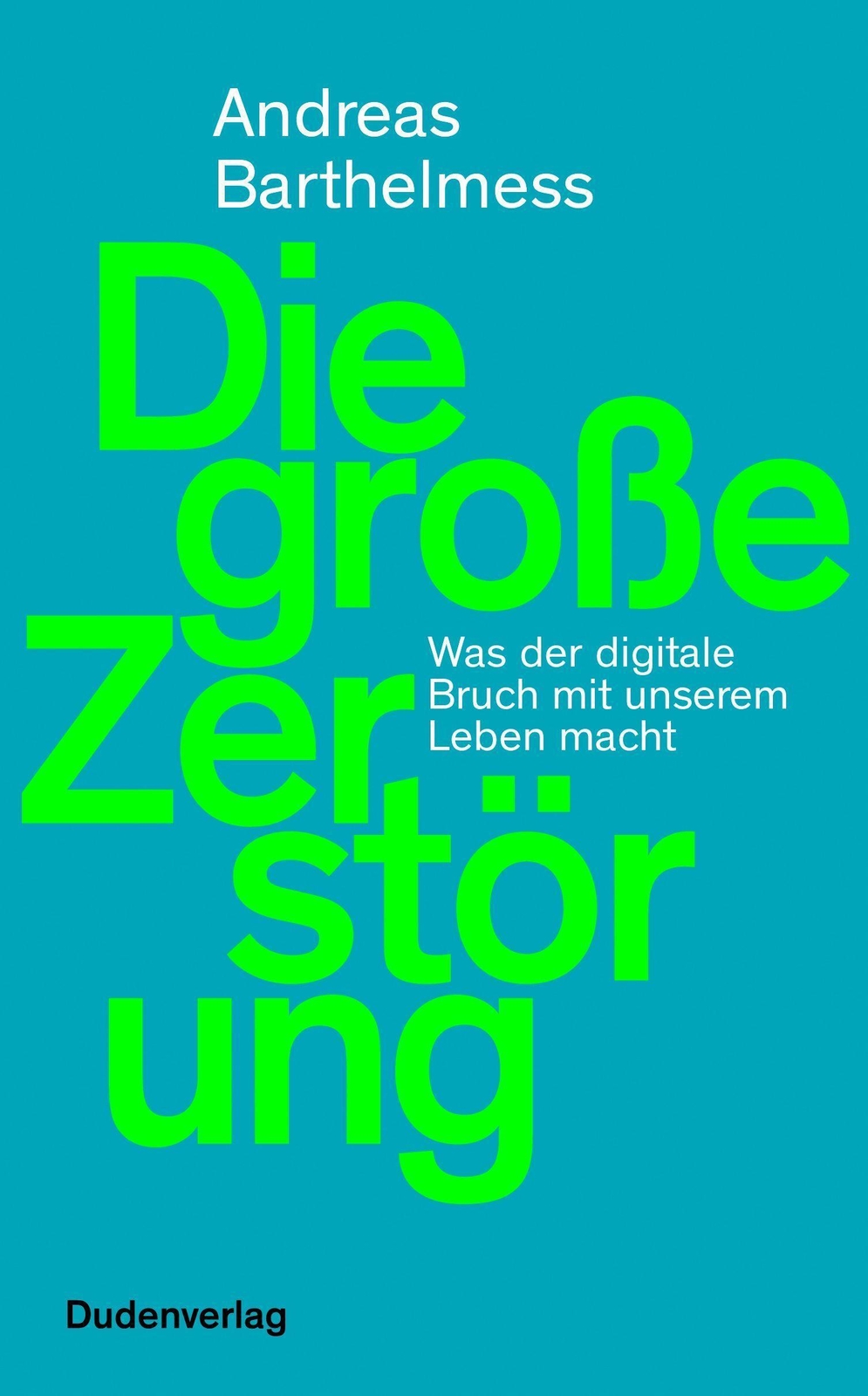 Thumbnail - Die Große Zerstörung Was Der Digitale Bruch Mit Unserem Leben Macht