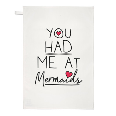 You Had Me At Mermaids Geschirrtuch Handtuch Weiß 100% Baumwolle