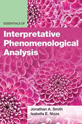 Essentials of Interpretative Phenomenological Analysis Essentials of Qualitative