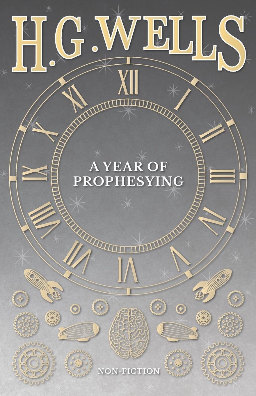 Thumbnail - H. G. Wells | A Year Of Prophesying | Taschenbuch | Englisch (2016) |